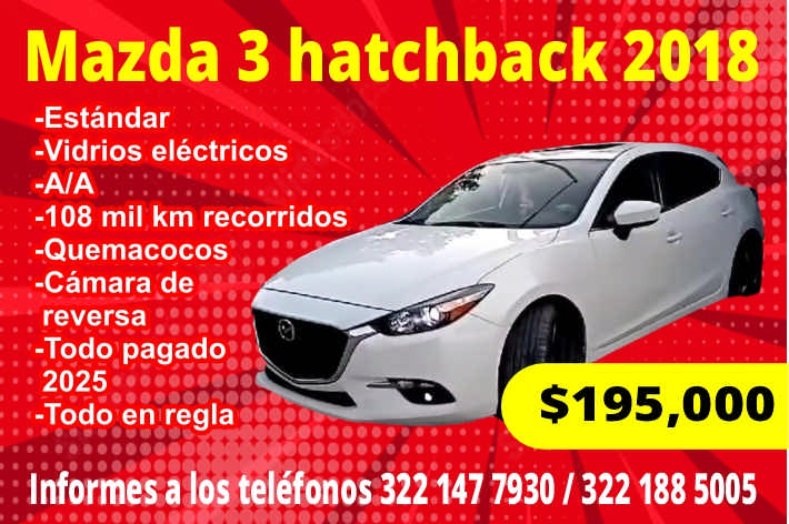 anuncio de Mazda 3 hatchback 2018-estandar*vidrios electricos-108 mil km recorridos-quemacocos-camara dereversa'-todo pagado2025$195,000?todo en reglainformes a los telefonos 322 147 79301322 188 5005