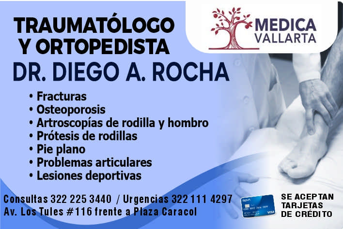anuncio de Traumatolocomedicavallartay ortopedistadr. diego a. rocha? fracturas? osteoporosis? artroscopias de rodilla y hombro? protesis de rodillas? pie plano? problemas articulares? lesiones deportivasco unas 322 225 3440 / urgenci 22111 4297les#116frente haza caracolav. lse aceptantarjetasde credito