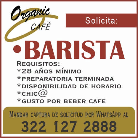 anuncio de Solicita:'baristarequisitos:*28 anos minimo*preparatoria terminada*disponibilidad de horario*gusto por beber cafemandar captura de solicitud por whatsapp al