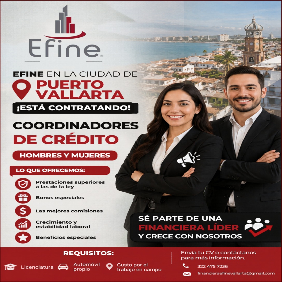 anuncio de E fineefine en la ciudad depuertovallartaiesta contratando!coordinadoresde creditohombres y mujereslo que ofrecemos:prestaciones superioresa las de la leybonos especialeslas rnejores comisionescrecimiento yestabilidad laboralbeneficios especialesrequisitos:se parte de unafinanciera lidery crece con nosotroslicenciaturaautomovilpropiogusto por eltrabajo en campoenvia tu cv o contactanospara rmas inforrnacion.322 475 7236financieraefinevailarta@grnail.corn