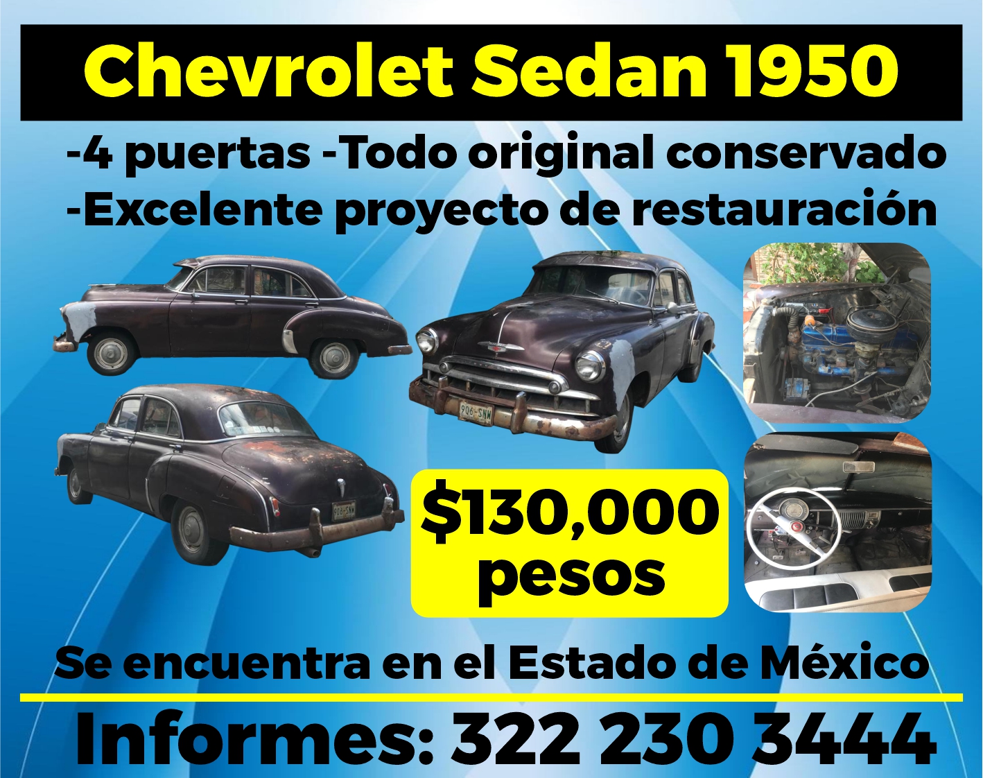 anuncio de Chevrolet sedan 1950-4 puertas -todo original conservado-excelente proyecto de restauracion530,000pesosse encuentra en ei estado de exicoinformes: 322 230 3444