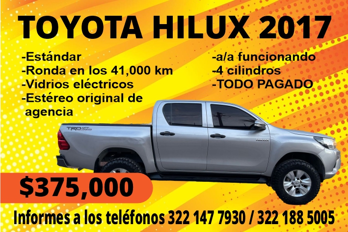 anuncio de Toyota hilux 2017-estandar-ronda en los 41,000 km-vidrios electricos-estereo original deagencia$375,ooo-ala funcionand-4 cilindros ?-todo pagadoj:informes a los telefonos 322 147 79301322188 5005