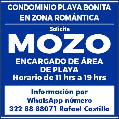 anuncio de Condominio playa bonitaen zona romanticasolicitamozoencarcado de areade playahorario de 11 hrs a 19 hrsinformacion porwhatsapp numero322 88 88071 rafael castillo